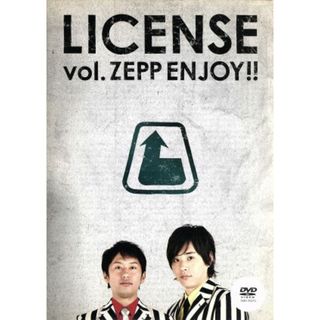 ＬＩＣＥＮＳＥ　ｖｏｌ．ＺＥＰＰ　ＥＮＪＯＹ！！(お笑い/バラエティ)