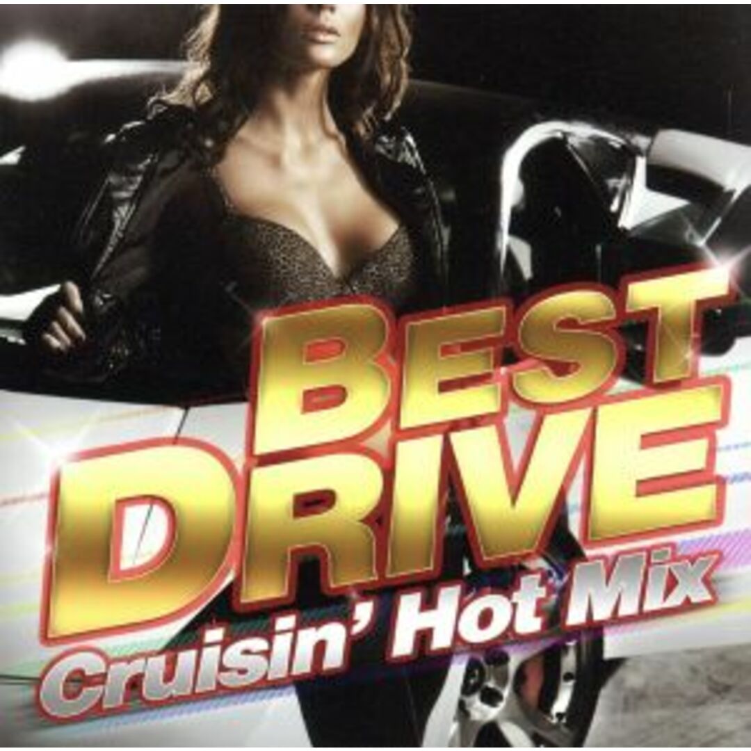 ＢＥＳＴ　ＤＲＩＶＥ　－Ｃｒｕｓｉｎ’　Ｈｏｔ　Ｍｉｘ－ エンタメ/ホビーのCD(ポップス/ロック(洋楽))の商品写真