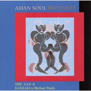 ＡＳＩＡＮ　ＳＯＵＬ　ＢＲＯＴＨＥＲＳ(ヒーリング/ニューエイジ)