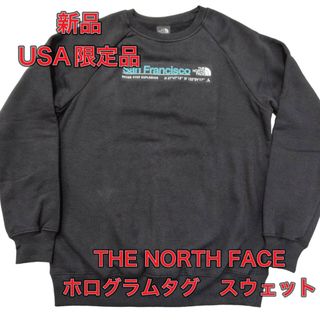 ザノースフェイス(THE NORTH FACE)の新品★未使用　サンフランシスコ限定　ノースフェイス　パーカー　ホログラムタグ　S(スウェット)