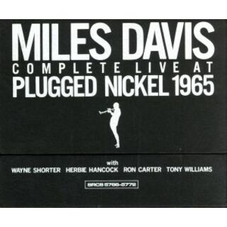 ＭＩＬＥＳ　ＤＡＶＩＳ　Ｃｏｍｐｌｅｔｅ　Ｌｉｖｅ　Ａｔ　Ｔｈｅ　Ｐｌｕｇｇｅｄ　Ｎｉｃｋｅｌ　１９６５(ジャズ)