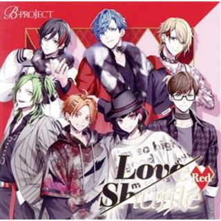 Ｂ－ＰＲＯＪＥＣＴ：Ｌｏｖｅ　Ｓｈｕｆｆｌｅ　Ｒｅｄ（通常盤）(アニメ)