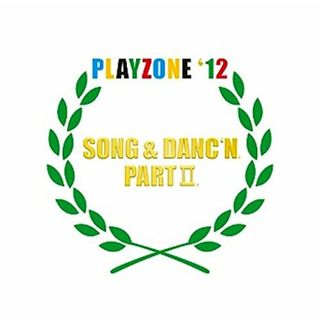 (CD)PLAYZONE`12 SONG & DANC`N。PART II。オリジナル・サウンドトラック／演劇・ミュージカル(ポップス/ロック(邦楽))