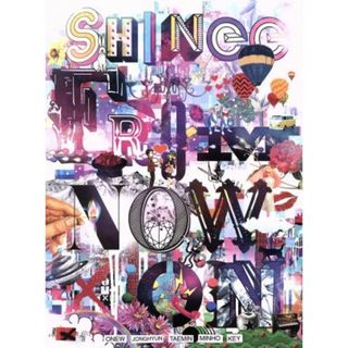 ＳＨＩＮｅｅ　ＴＨＥ　ＢＥＳＴ　ＦＲＯＭ　ＮＯＷ　ＯＮ（完全初回生産限定盤Ｂ）（ＤＶＤ付）(K-POP/アジア)