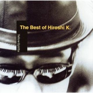 ＴＨＥ　ＢＥＳＴ　ＯＦ　Ｈｉｒｏｓｈｉ　Ｋ．～Ｙｅｌｌｏｗ　Ｓｐｉｒｉｔｓ～(ポップス/ロック(邦楽))