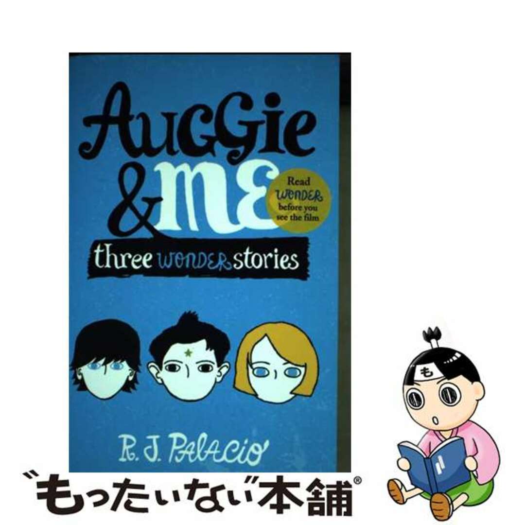 【中古】 AUGGIE & ME:THREE WONDER STORIES(B)/CORGI BOOKS (UK)/R.J. PALACIO エンタメ/ホビーの本(絵本/児童書)の商品写真