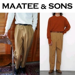 MAATEE&SONS 俺のCHINO-PAN 二重OX マーティーアンドサンズ