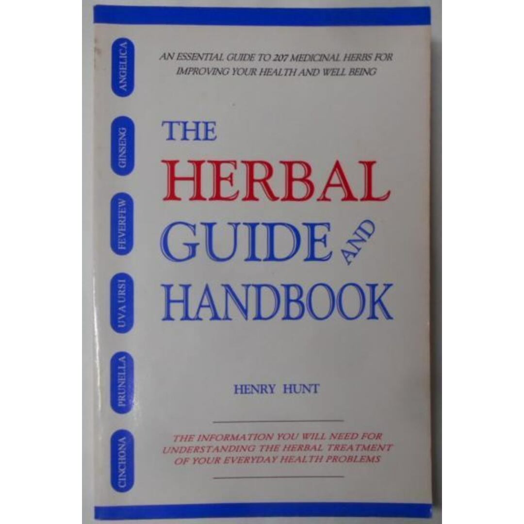 【中古】【英語洋書】The Herbal guide and handbook - 207 Medicinal Herbs(薬草ガイドブック)／Henry Hunt／Desert Press エンタメ/ホビーの本(その他)の商品写真