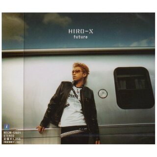 (CD)future／HIRO-X(アニメ)