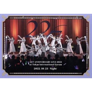 ２２／７　ＬＩＶＥ　ａｔ　東京国際フォーラム　～ＡＮＮＩＶＥＲＳＡＲＹ　ＬＩＶＥ　２０２２～（２０２２．１０．２３　－Ｎｉｇｈｔ－）（通常版）(ミュージック)