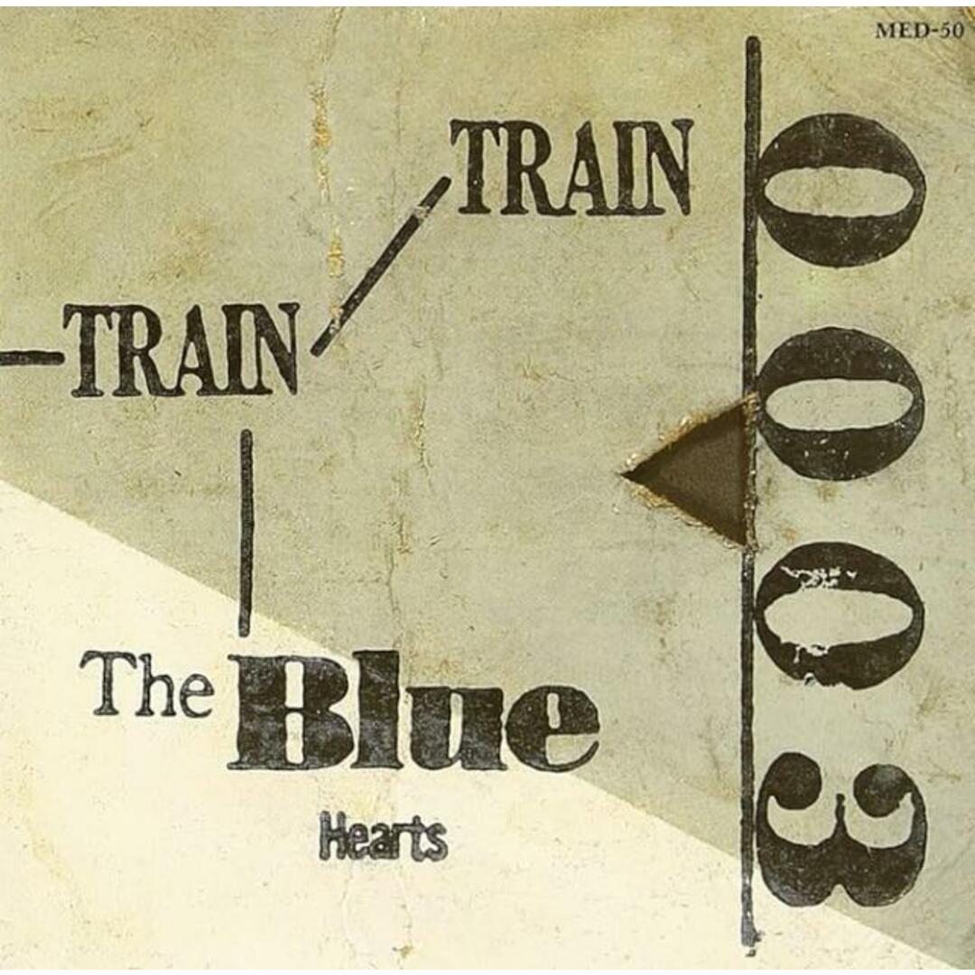 【中古】Train-Train / THE BLUE HEARTS （帯なし） エンタメ/ホビーのCD(その他)の商品写真