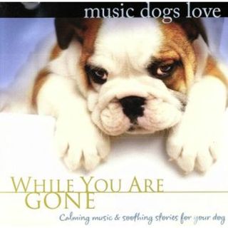 【輸入盤】Ｍｕｓｉｃ　Ｄｏｇｓ　Ｌｏｖｅ：　Ｗｈｉｌｅ　Ｙｏｕ　Ａｒｅ　Ｇｏｎｅ(その他)