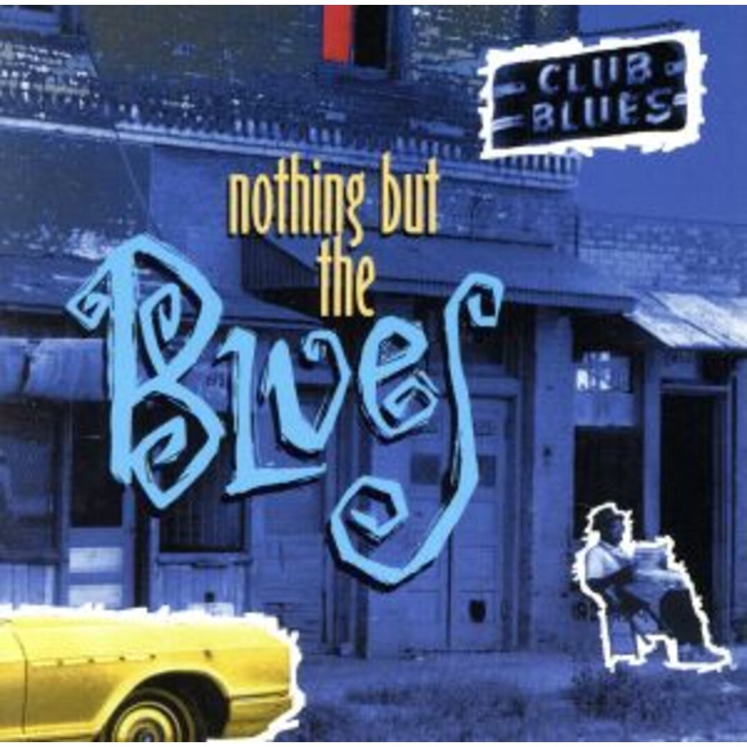 【輸入盤】Ｎｏｔｈｉｎ’　Ｂｕｔ　ｔｈｅ　Ｂｌｕｅｓ エンタメ/ホビーのCD(ブルース)の商品写真