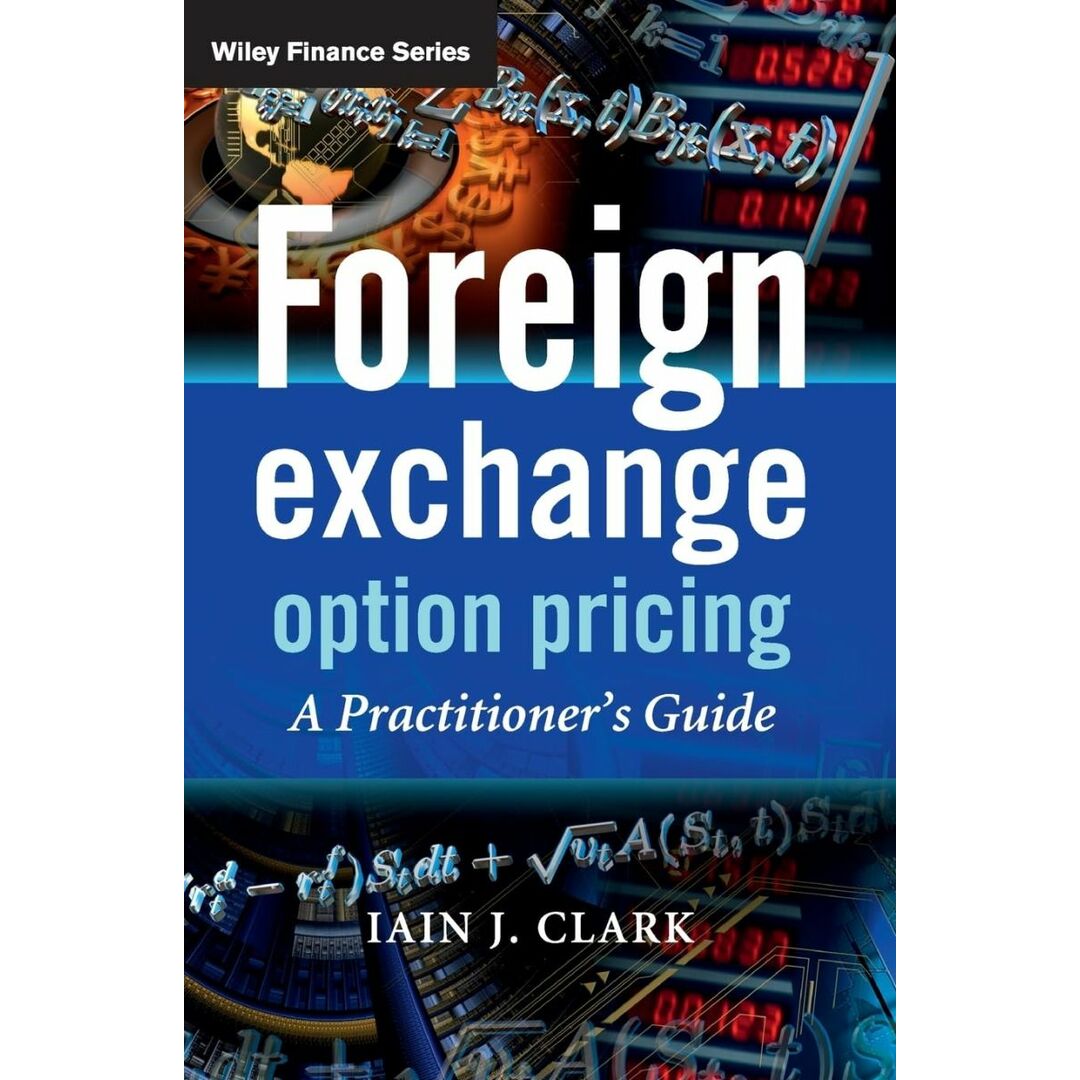 Foreign Exchange Option Pricing: A Practitioner's Guide (The Wiley Finance Series) エンタメ/ホビーの本(語学/参考書)の商品写真