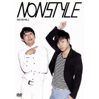 ＮＯＮ　ＳＴＹＬＥ　ＴＡＬＫ　２０１１　ＶＯＬ．２(お笑い/バラエティ)