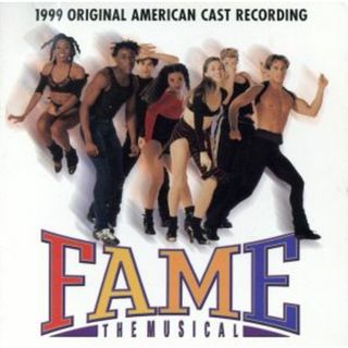 【輸入盤】Ｆａｍｅ：　Ｔｈｅ　Ｍｕｓｉｃａｌ　－　１９９９　Ｏｒｉｇｉｎａｌ　Ａｍｅｒｉｃａｎ　Ｃａｓｔ　Ｒｅｃｏｒｄｉｎｇ(映画音楽)