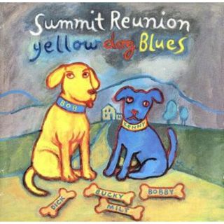 【輸入盤】Ｓｕｍｍｉｔ　Ｒｅｕｎｉｏｎ－Ｙｅｌｌｏｗ　Ｄｏｇ　Ｂｌｕｅｓ(ジャズ)