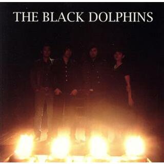 ＴＨＥ　ＢＬＡＣＫ　ＤＯＬＰＨＩＮＳ(ポップス/ロック(邦楽))