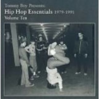 Ｔｏｍｍｙ　Ｂｏｙ　Ｐｒｅｓｅｎｔｓ：Ｈｉｐ　Ｈｏｐ　Ｅｓｓｅｎｔｉａｌｓ　１９７９－１９９１　Ｖｏｌｕｍｅ　Ｔｅｎ(ヒップホップ/ラップ)