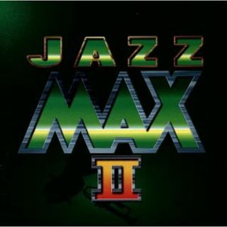 ＪＡＺＺ　ＭＡＸ　２(ジャズ)