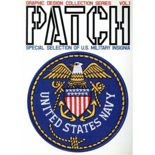 ＰＡＴＣＨ ＳＰＥＣＩＡＬ　ＳＥＬＥＣＴＩＯＮ　ＯＦ　Ｕ．Ｓ．　ＭＩＬＩＴＡＲＹ　ＩＮＳＩＧＮＩＡ ＧＲＡＰＨＩＣ　ＤＥＳＩＧＮ　ＣＯＬＬＥＣＴＩＯＮ　ＳＥＲＩＥＳＶＯＬ．１／デザイン(アート/エンタメ)