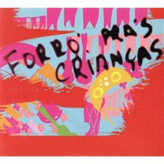 【輸入盤】Ｆｏｒｒｏ　Ｐａｒａ　Ｃｒｉａｎｃａｓ(ワールドミュージック)