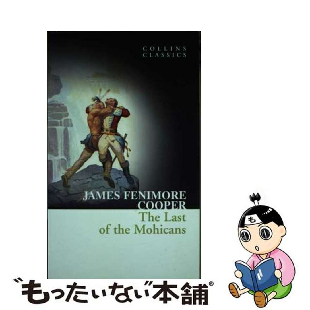 【中古】 LAST OF THE MOHICANS(A)/HARPERCOLLINS UK/JAMES FENIMORE COOPER エンタメ/ホビーの本(洋書)の商品写真