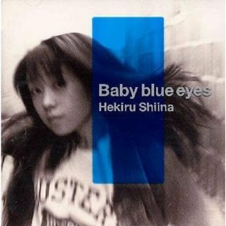 (CD)Baby Blue Eyes／椎名へきる(アニメ)