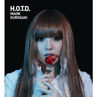 (CD)H.O.T.D.／黒崎真音