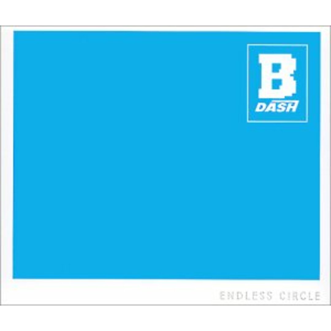 (CD)ENDLESS CIRCLE／B-DASH エンタメ/ホビーのCD(ポップス/ロック(邦楽))の商品写真