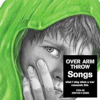 Songs-what I sing when a war resounds this- / OVER ARM THROW (CD)(ポップス/ロック(邦楽))