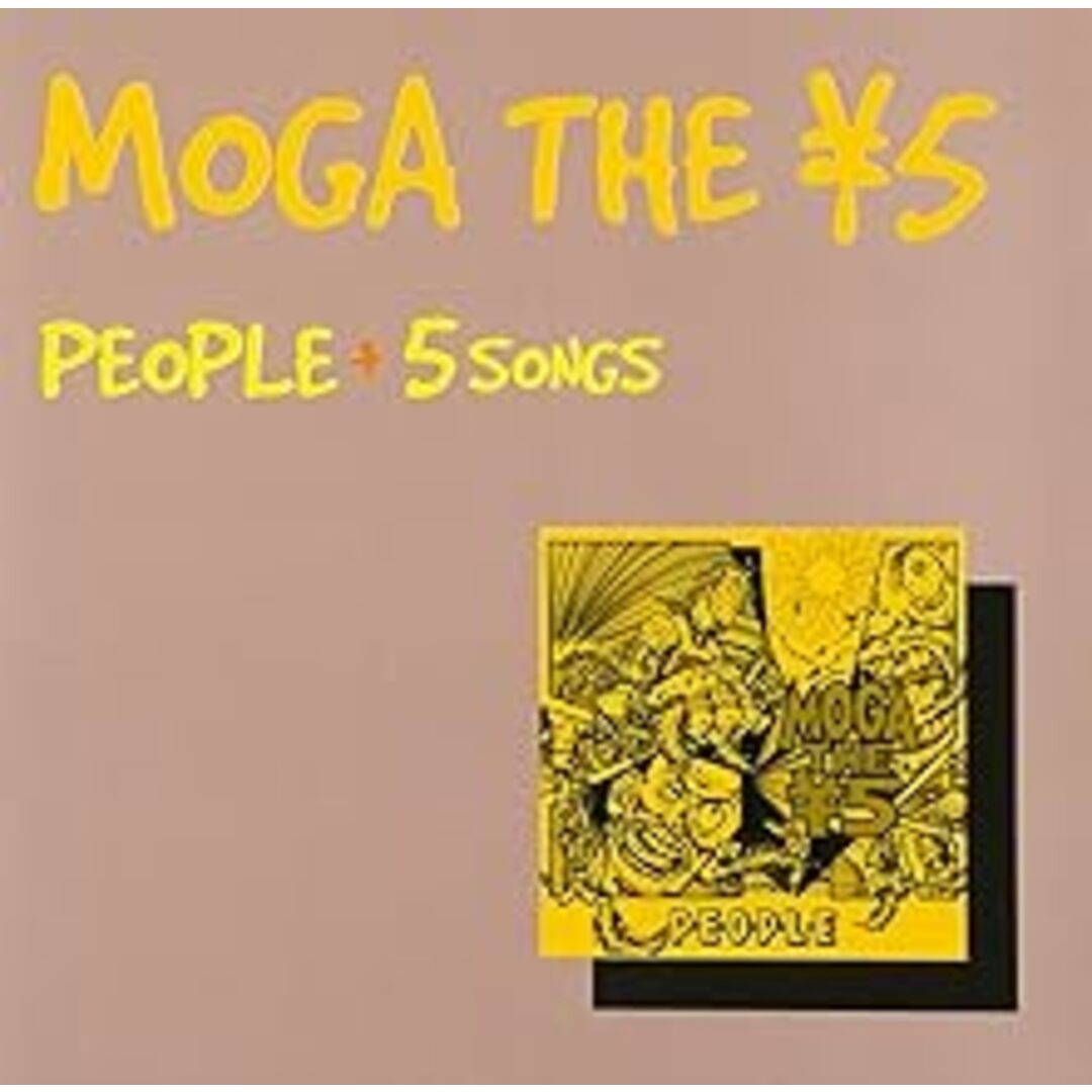 PEOPLE+5 SONGS / Moga the 5 Yen MOGA THE ￥5,NAHT (CD) エンタメ/ホビーのCD(ポップス/ロック(邦楽))の商品写真