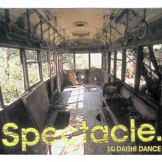 Spectacle. / DAISHI DANCE (CD)(ポップス/ロック(邦楽))