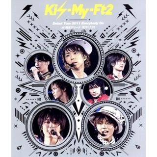 Ｋｉｓ－Ｍｙ－Ｆｔ２　Ｄｅｂｕｔ　Ｔｏｕｒ　２０１１　Ｅｖｅｒｙｂｏｄｙ　Ｇｏ　ａｔ　横浜アリーナ　２０１１．７．３１（Ｂｌｕ－ｒａｙ　Ｄｉｓｃ）(アイドル)