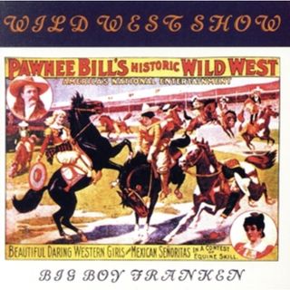 ＷＩＬＤ　ＷＥＳＴ　ＳＨＯＷ(ポップス/ロック(邦楽))