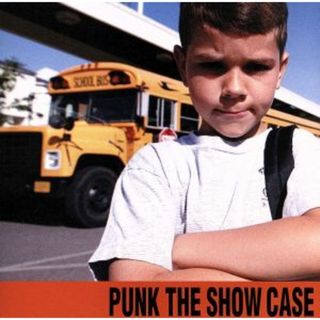 ＰＵＮＫ　ＴＨＥ　ＳＨＯＷ　ＣＡＳＥ(ポップス/ロック(邦楽))