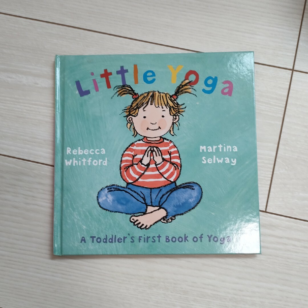 Little Yoga: A Toddler's First Book Of Y エンタメ/ホビーの本(絵本/児童書)の商品写真