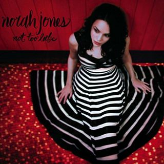 (CD)Not Too Late／Norah Jones