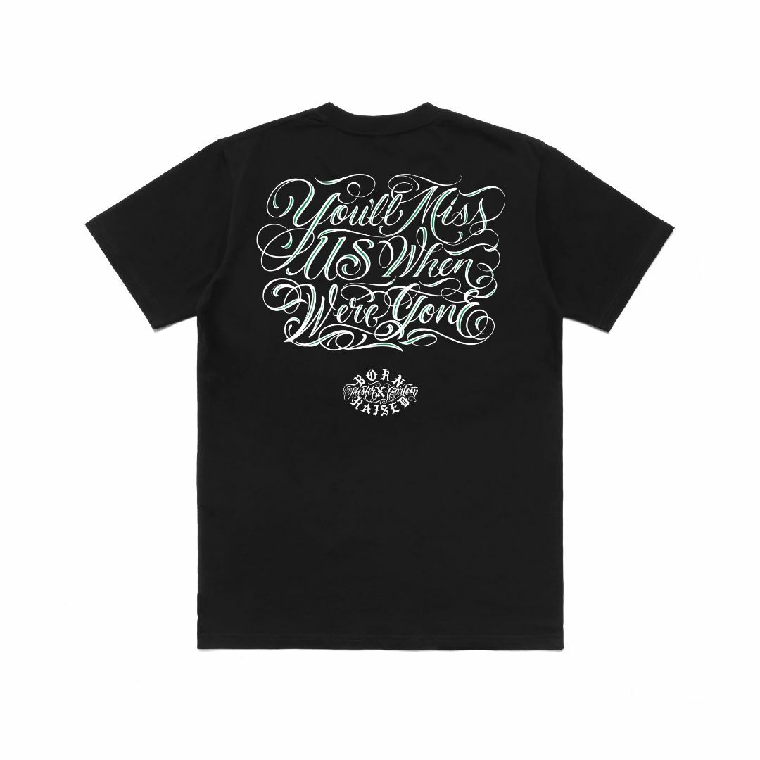 MC BORN RAISED YOU'LL MISS US TEE BLACK メンズのトップス(Tシャツ/カットソー(半袖/袖なし))の商品写真