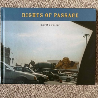 マーサ・ロスラー  RIGHTS OF PASSAGE(アート/エンタメ)