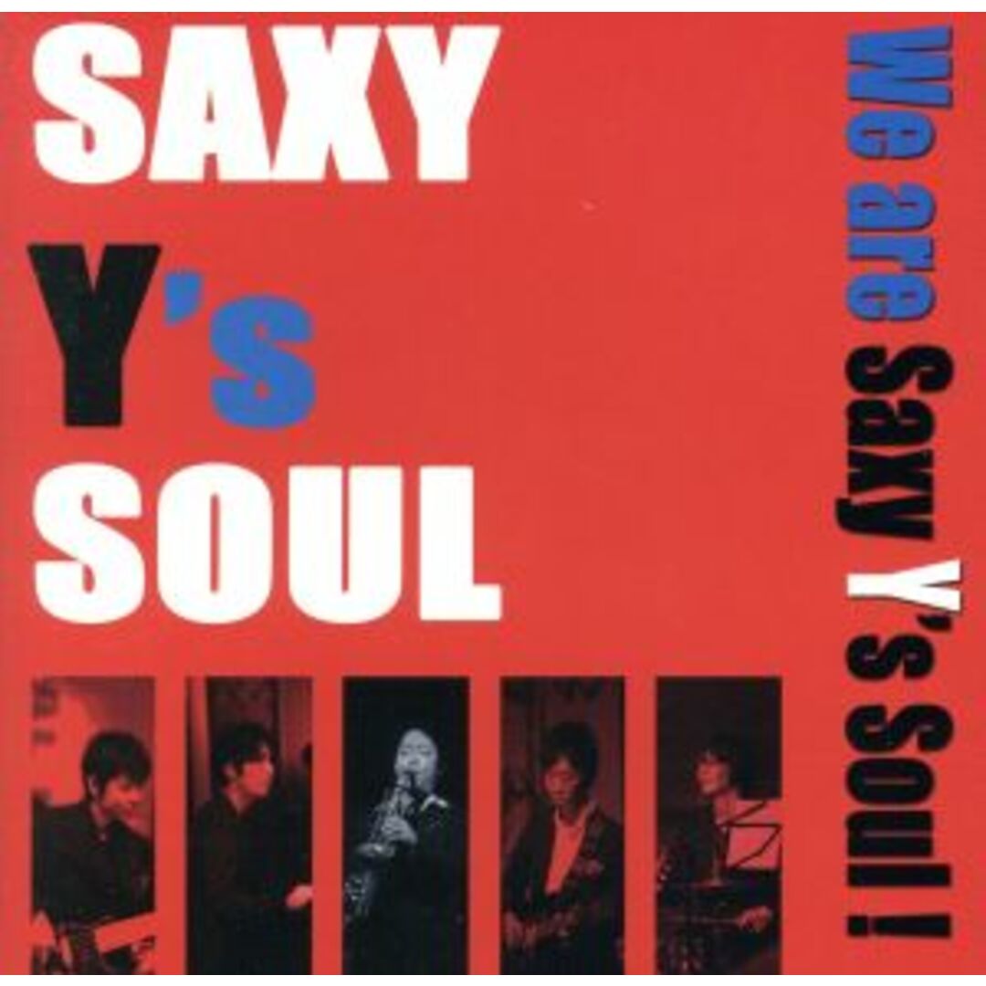 Ｗｅ　ａｒｅ　Ｓａｘｙ　Ｙ’ｓ　Ｓｏｕｌ！ エンタメ/ホビーのCD(ジャズ)の商品写真