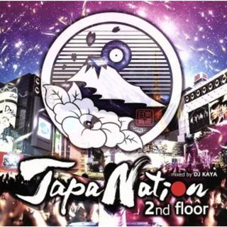 ＪＡＰＡＮＡＴＩＯＮ　２ｎｄ　ＦＬＯＯＲ　ｍｉｘｅｄ　ｂｙ　ＤＪ　ＫＡＹＡ(クラブ/ダンス)