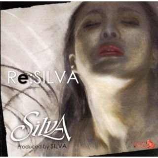 Ｒｅ：ＳＩＬＶＡ(ポップス/ロック(邦楽))