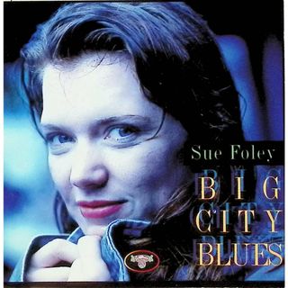 ビック・シティ・ブルース / Sue Foley (CD)(ポップス/ロック(邦楽))