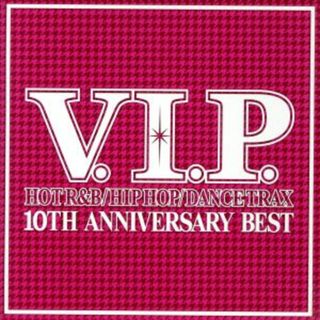 Ｖ．Ｉ．Ｐ．１０ＴＨ　ＡＮＮＩＶＥＲＳＡＲＹ　ＢＥＳＴ　ＭＩＸ(R&B/ソウル)