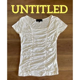 アンタイトル(UNTITLED)の《UNTITLED》アンタイトル　フロントギャザー　シャツ　カットソー(Tシャツ(半袖/袖なし))