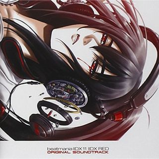 (CD)beatmania IIDX11-IIDX RED-ORIGINAL SOUNDTRACK／ゲーム・ミュージック、NAOKI(アニメ)