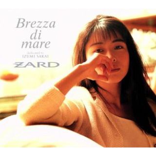 ＺＡＲＤ　プレミアムセレクション「Ｂｒｅｚｚａ　ｄｉ　ｍａｒｅ～ｄｅｄｉｃａｔｅｄ　ｔｏ　ＩＺＵＭＩ　ＳＡＫＡＩ～」（ＤＶＤ付）(ポップス/ロック(邦楽))