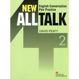 ＮＥＷ　ＡＬＬＴＡＬＫ(２) 新・話さずにはいられない英会話教本／長和重(著者),中村雅典(著者)(語学/参考書)