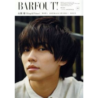 ＢＡＲＦＯＵＴ！(２８４) 永瀬廉（Ｋｉｎｇ　＆　Ｐｒｉｎｃｅ）／賀来賢人／北村匠海＆泉大智（ＤＩＳＨ／／）／木村文乃／ブラウンズブックス(アート/エンタメ)